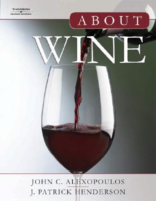 About Wine - Henderson, J Patrick, and Rex, Dellie