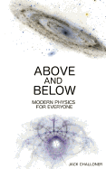 Above and Below: Modern Physics for Everyone