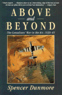 Above and Beyond: The Canadians' War in the Air, 1939-45