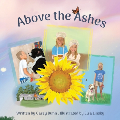 Above the Ashes - Bunn, Casey