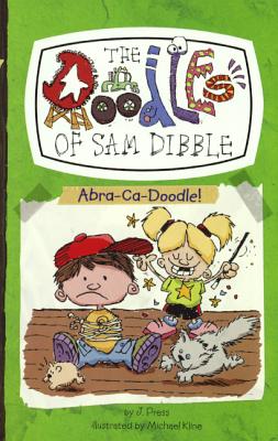 Abra-CA-Doodle! - Press, J, and Kline, Michael (Illustrator)