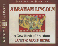 Abraham Lincoln: A New Birth of Freedom