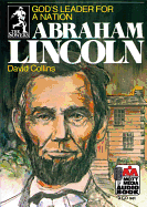 Abraham Lincoln: God's Leader for a Nation