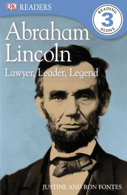 Abraham Lincoln: Lawyer, Leader, Legend - Fontes, Justine, and Fontes, Ron