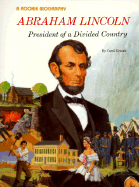 Abraham Lincoln: President of a Divided Country