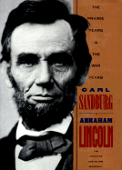 Abraham Lincoln: The Prairie Years & the War Years - Sandburg, Carl