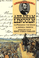 Abraham Lincoln: To Preserve the Union