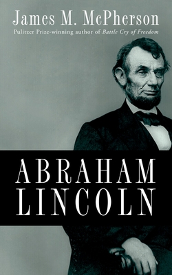 Abraham Lincoln - McPherson, James M