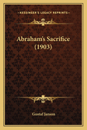 Abraham's Sacrifice (1903)