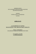 Abrasax Ausgewahlte Papyri Religiosen Und Magischen Inhalts: Band 4: Exorzismen Und Judisch/Christlich Beeinflusste Texte