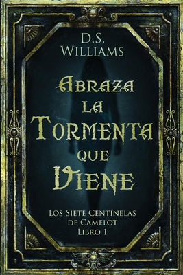 Abraza la Tormenta que Viene - Williams, D S, and Vsquez Salazar, Jos Gregorio (Translated by)