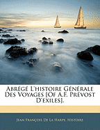 Abrege L'Histoire Generale Des Voyages [Of A.F. Prevost D'Exiles].