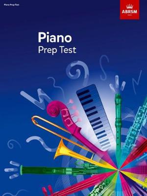 Abrsm Piano Prep Test 2017+ - Norton, Christopher (Composer), and Watts, Sarah (Composer), and Scott-Burt, Nicholas (Composer)