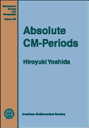 Absolute CM-Periods - Yoshida, Hiroyuki