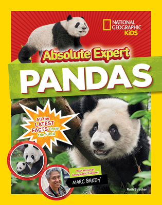 Absolute expert: Pandas - National Geographic Kids, and Strother, Ruth, and Brody, Marc