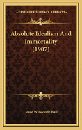 Absolute Idealism and Immortality (1907)