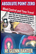 Absolute Point Zero: Mind Control and Time Travel