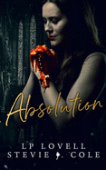 Absolution: A Dark Romance Novel
