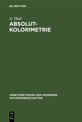 Absolutkolorimetrie - Thiel, A