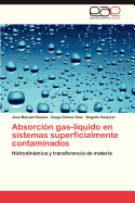 Absorcion Gas-Liquido En Sistemas Superficialmente Contaminados