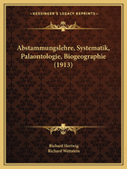 Abstammungslehre, Systematik, Palaontologie, Biogeographie (1913)