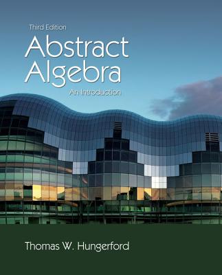 Abstract Algebra: An Introduction - Hungerford, Thomas W