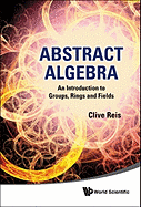 Abstract Algebra: Intro to Group, Ring..