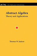 Abstract Algebra: Theory and Applications