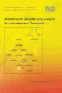 Abstract Algebraic Logic. an Introductory Textbook