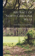 Abstract of North Carolina Wills