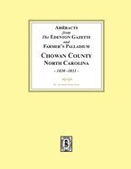 Abstracts from the Edenton Gazette and Farmer's Palladium, Chowan County, North Carolina, 1830-1831