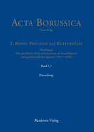 Abteilung I: Das preu?ische Kultusministerium als Staatsbehrde und gesellschaftliche Agentur (1817-1934)