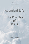 Abundant Life: The Promise Of Jesus