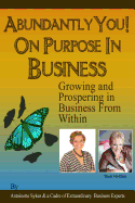 Abundantly You on Purpose in Business: Put Your Name On It