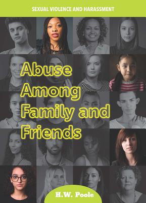 Abuse Among Family and Friends - Poole, H W