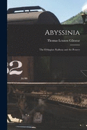 Abyssinia: The Ethiopian Railway and the Powers