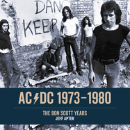 Ac/DC: 1973 1980: The Bon Scott Years