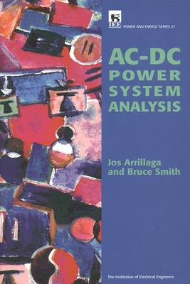 Ac-DC Power System Analysis - Arrillaga, Jos, and Smith, Bruce