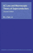 AC Loss and Macroscopic Theory of Superconductors