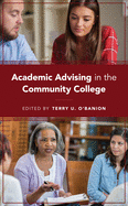 Academic Advising in the Community College
