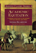 Academic Equitation: A Training System Based on the Methods of D'Aure, Baucher and L'Hotte