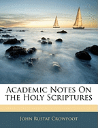 Academic Notes on the Holy Scriptures