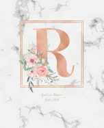 Academic Planner 2019-2020: Rose Gold Monogram Letter R with Pink Flowers over Marble Academic Planner July 2019 - June 2020 for Students, Moms and Teachers (School and College)