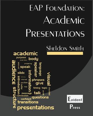 Academic Presentations: EAP Foundation - Smith, Sheldon C H