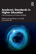 Academic Standards in Higher Education: Critical Perspectives and Practical Strategies