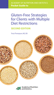 Academy of Nutrition and Dietetics Pocket Guide to Gluten-Free Strategies for Clients with Multiple Diet Restrictions