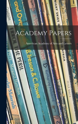 Academy Papers - American Academy of Arts and Letters (Creator)