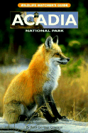Acadia National Park: Wildlife Watcher's Guide