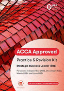ACCA Strategic Business Leader: Practice and Revision Kit