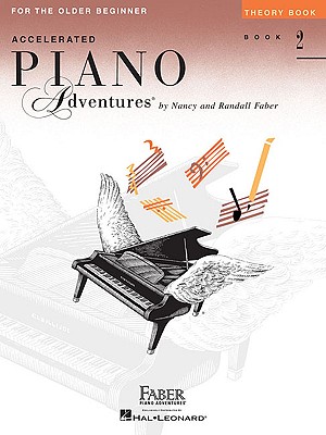 Accelerated Piano Adventures, Book 2, Theory Book: For the Older Beginner - Faber, Nancy (Composer), and Faber, Randall (Composer)
